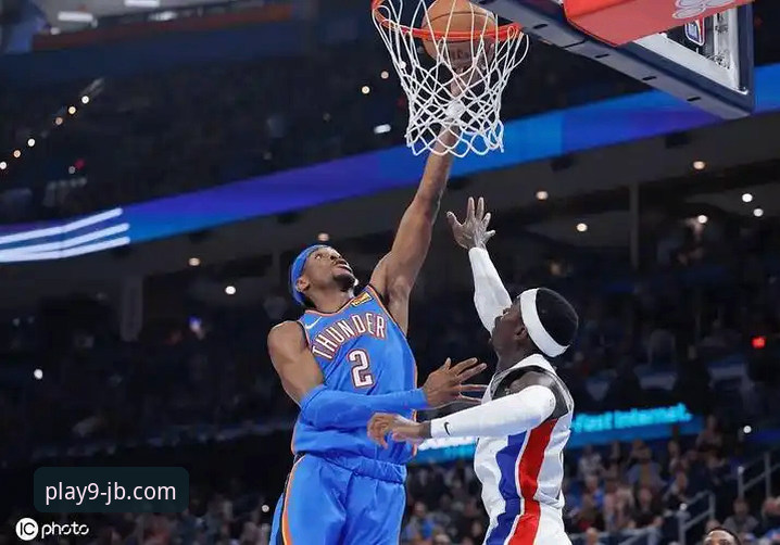 最新九博国际手机版App下载 NBA赛场实战技巧:亚历山大47分加时爆发,雷霆114-110胜活塞